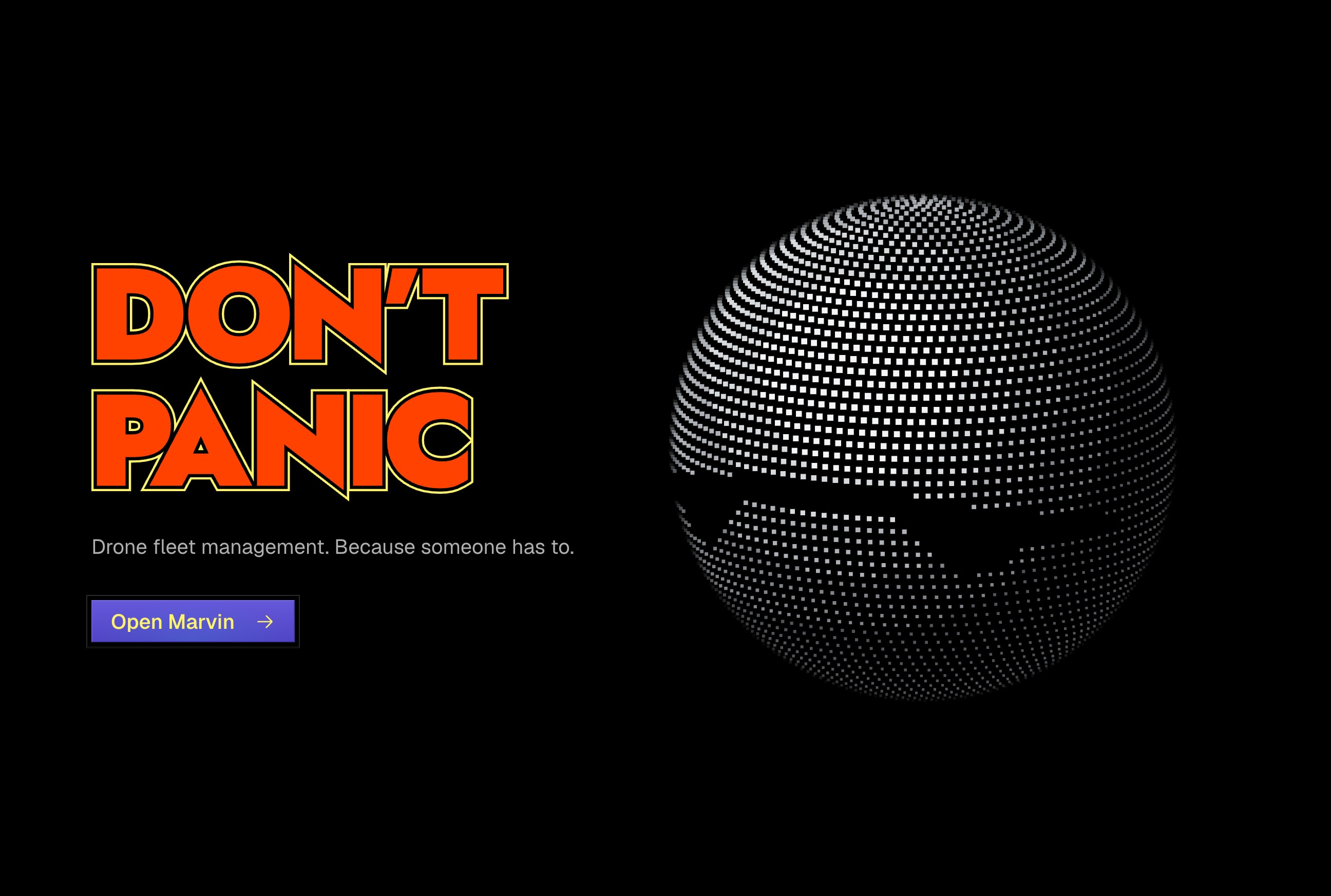 The end of the landing page: DON’T PANIC in orange, the line Drone fleet management. Because someone has to., an Open Marvin button and the head drawn in white points